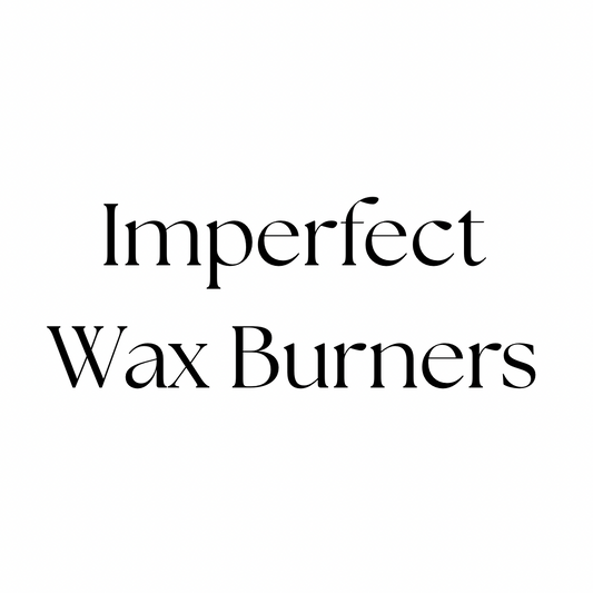 IMPERFECT WAX BURNERS